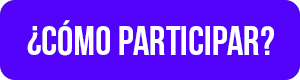 ¿Cómo participar?